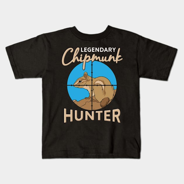 Legendary Chipmunk Hunter Kids T-Shirt by Fresan